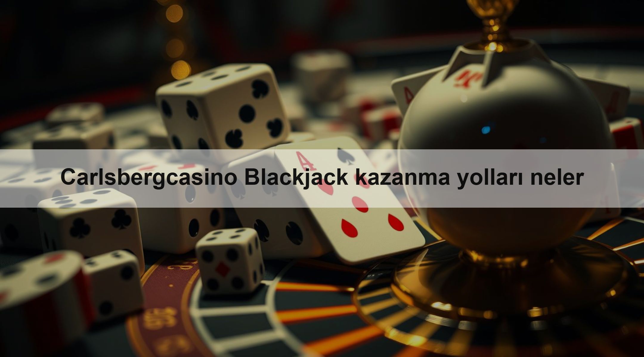 Carlsbergcasino Blackjack kazanma yolları neler