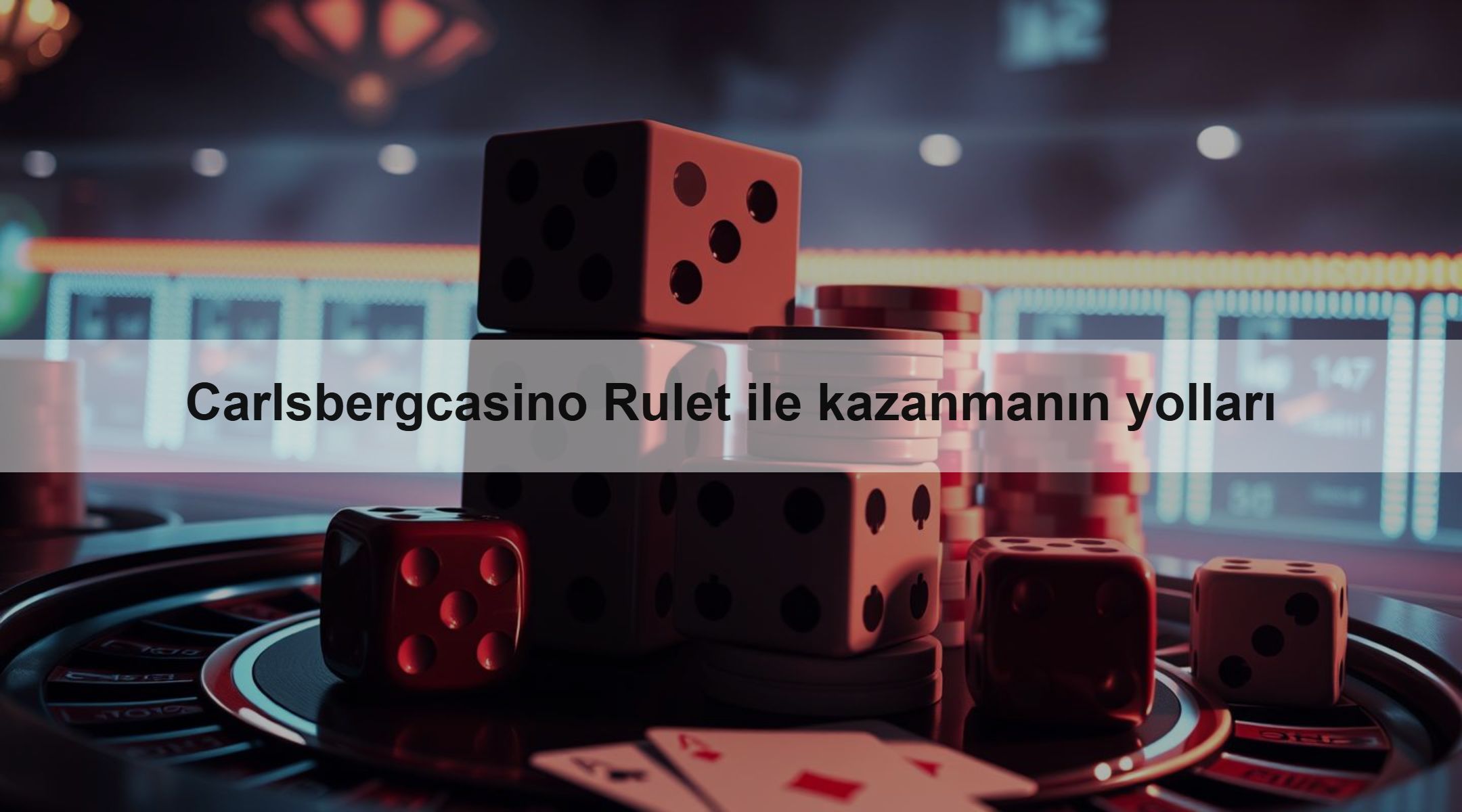 Carlsbergcasino Rulet ile kazanmanın yolları